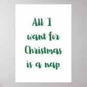 All I want for Christmas is a nap Poster (Voorkant)