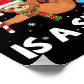 All I Want For Christmas Is A Sloth Funny Holiday Poster (Hoek)