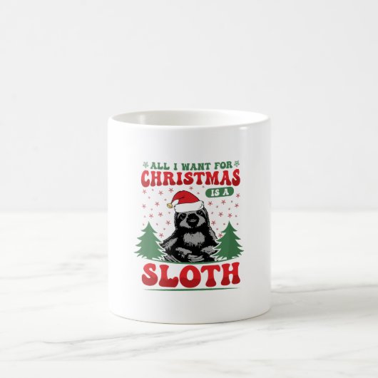 All I Want for Christmas is a Sloth Koffiemok (Center)