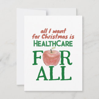 All I Want For Christmas Is Health Care for All  Feestdagenkaart
