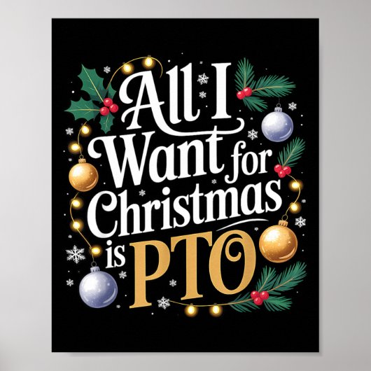 All I Want For Christmas Is Pto Funny Christmas  Poster (Voorkant)