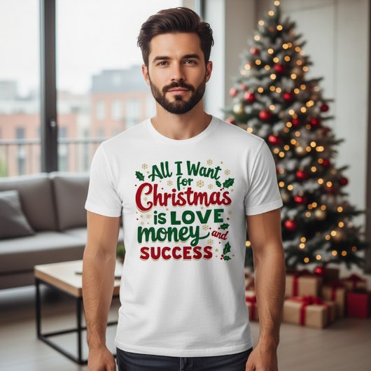 All I Want for Christmas T-Shirt