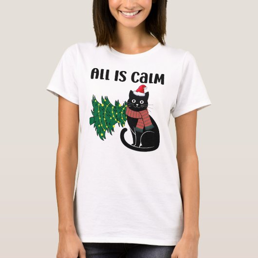 All Is Calm Christmas Black Cat Funny T-shirt (Voorkant)