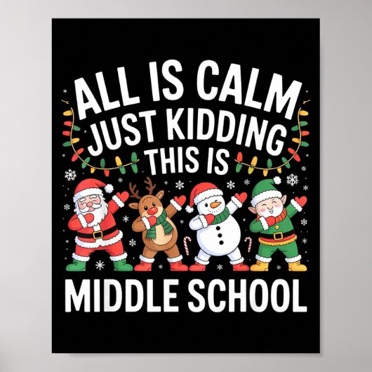 All Is Calm Fun Xmas Middle School Christmas Seaso Poster (Voorkant)