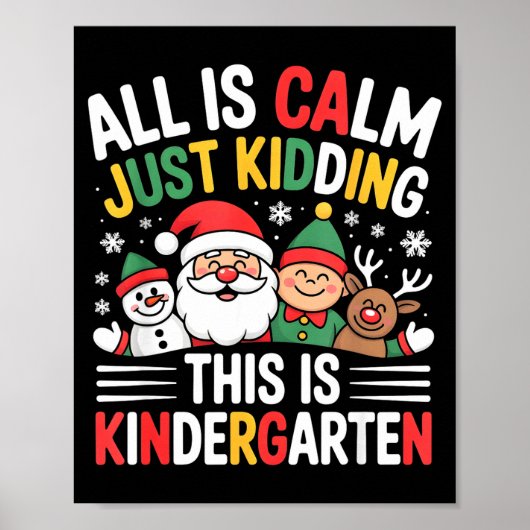 All Is Calm Funny Xmas Kindergarten Christmas Seas Poster (Voorkant)