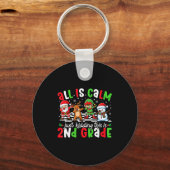 All Is Calm Just Kidding This Is 2nd Grade Christm Sleutelhanger (Voorkant)