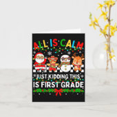 All Is Calm Just Kidding This Is First Grade Chris Kaart (Gele Bloem)