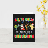 All Is Calm Just Kidding This Is Kindergarten Chri Kaart (Gele Bloem)