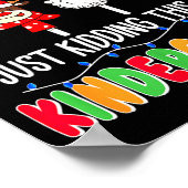 All Is Calm Just Kidding This Is Kindergarten Chri Poster (Hoek)