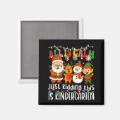 All Is Calm Just Kidding This Is Kindergarten Xmas Magneet (Voorkant / Achterkant)