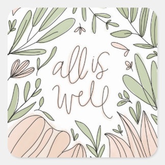 All is Well Floral Vierkante Sticker