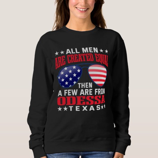All Men Are Created Equal Odessa Texas  Patriotic  Trui (Voorkant)
