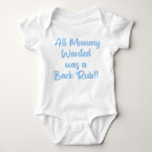 All Mommy Wanted Was a Backrub Romper (Voorkant)