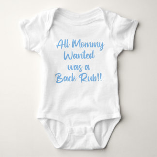 All Mommy Wanted Was a Backrub Romper