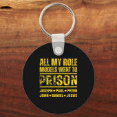 All My Role Models Went To Prison Sleutelhanger (Voorkant)