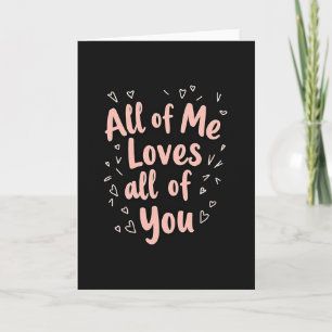 All Of Me Loves You Kaart