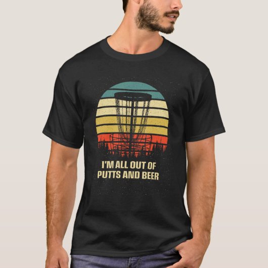 All Out of Putts and Beer Disc Golf Drinking Golfe T-shirt (Voorkant)