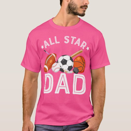 All Star Dad van de verjaardag Boy Basketbal Voetb T-shirt (Voorkant)
