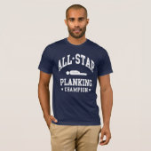 All Star Planking Champion T Shirten T-shirt (Voorkant volledig)
