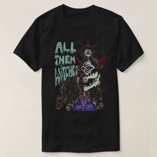 all them witches s, all them witches, Witches, all T-shirt (Design voorkant)