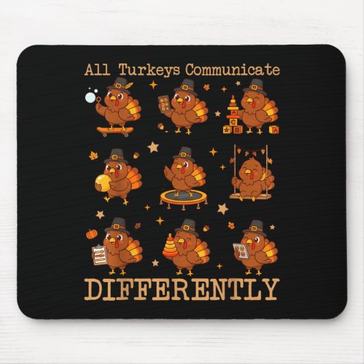 All Turkeys Communicate Differently Thanksgiving A Muismat (Voorkant)