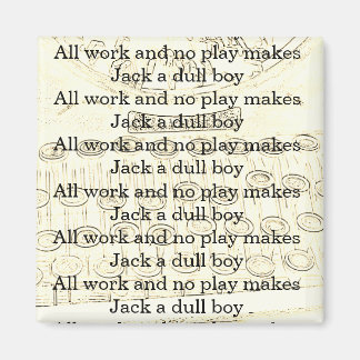 All Work and No Play maakt Jack een saaie jongen Magneet