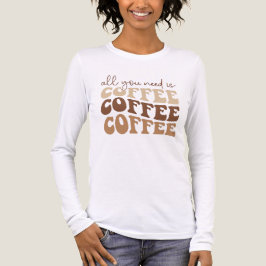 All you need is coffee. Tri-Blend shirt