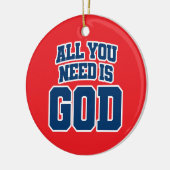 All you need is God Keramisch Ornament (Links)