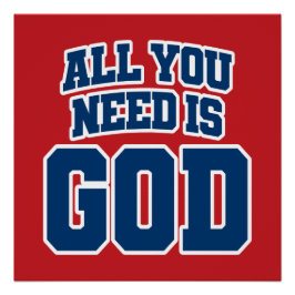 All you need is God Perfect Poster