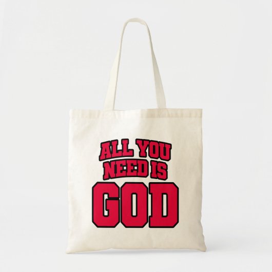All you need is God Tote Bag (Voorkant)