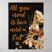All You Need Is Love and a Cat Poster (Devant)