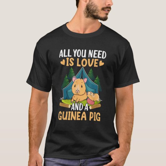 All You Need Is Love And A Guinea Pig T-shirt (Voorkant)