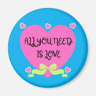 All You Need Is Love – Valentine Heart Design Magneet