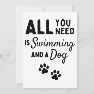 All you need is swimming and a dog kaart