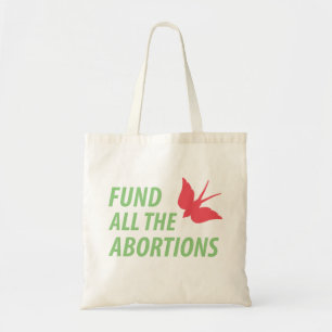 Alle abortussen financieren tote bag