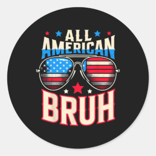 Alle Amerikaanse Bruh 4 juli Broeder Ronde Sticker