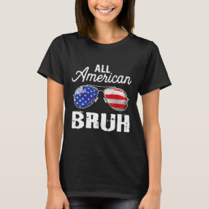 Alle Amerikaanse Bruh 4th van Juli USA Zonnebrille T-shirt