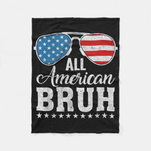 Alle Amerikaanse Bruh Matching Family Patriotic 4e Fleece Deken