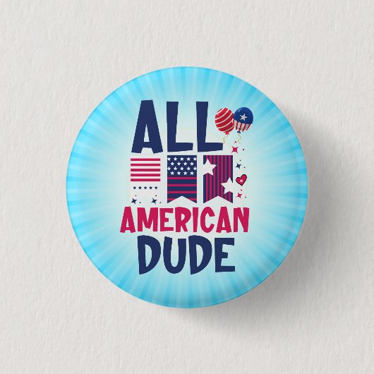 Alle Amerikaanse Dude-96993 Ronde Button 3,2 Cm (Voorkant)