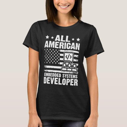 Alle Amerikaanse Embedded Systems Developer T-shirt (Voorkant)