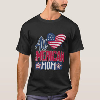 Alle Amerikaanse Moeder USA Liefde Amerikaanse Vla T-shirt