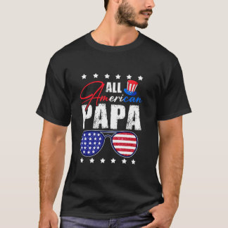 Alle Amerikaanse Papa 4 van juli Papa Papa USA Vla T-shirt