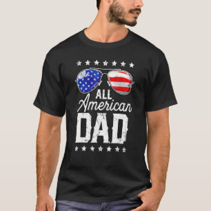 Alle Amerikaanse papa's Mannen Dadd 4 juli Fathers T-shirt