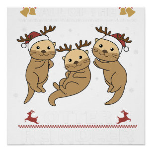 Alle andere rendieren zoete kerst otters T Perfect Poster