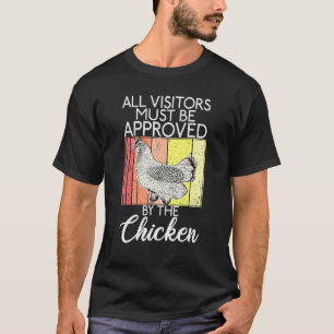 Alle Bezoekers Moeten Worden Goedgekeurd Door De K T-shirt