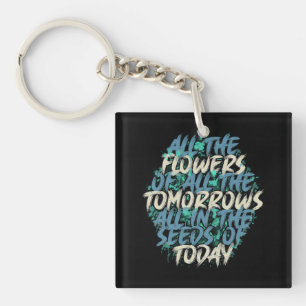 Alle Bloemen Van Morgen Streetwear Citaat-60197 Sleutelhanger