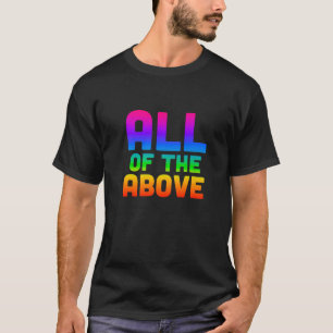 Alle bovenstaande LGBTQ Subtle Pride Premium T Shi T-shirt