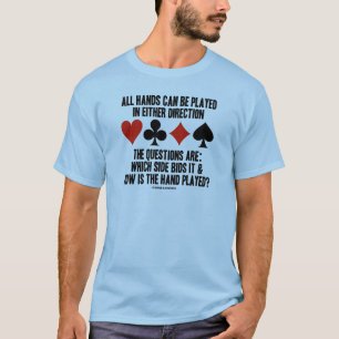 Alle (Brug) handen kunnen één van beide richting w T-shirt