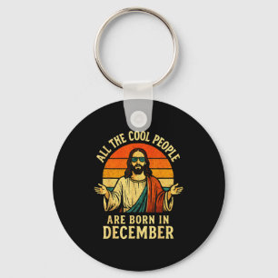 Alle Coole Mensen Zijn Geboren In December Verjaar Sleutelhanger