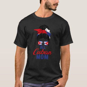 Alle Cubaanse Moeder Cuba Vlag Voor Moeder T-shirt
